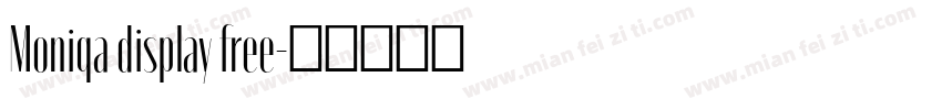 Moniqa display free字体转换